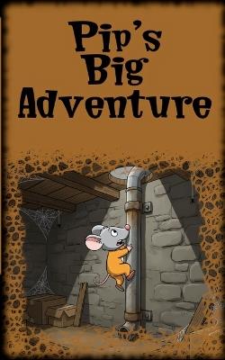 Pip's Big Adventure - George Chase - cover