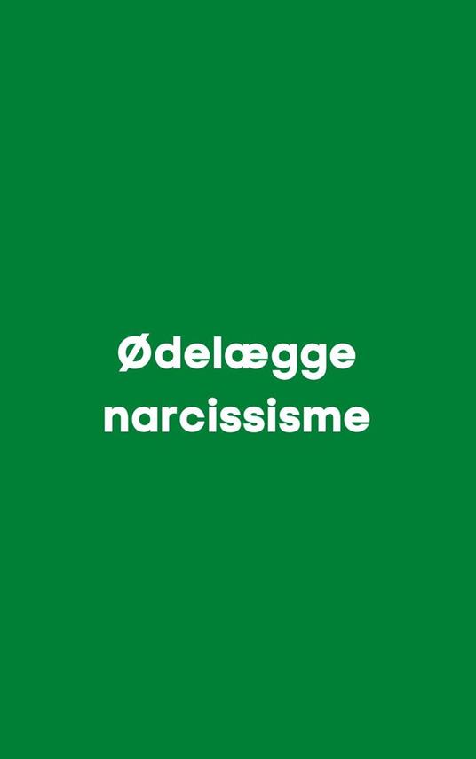 Ødelægge narcissisme - BASHR MAYOR - ebook
