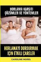 Horlamayi durdurmak için etkili çareler: Horlama Karsiti Çözümler ve Yöntemler - Caroline Morel - cover