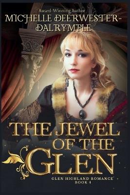The Jewel of the Glen - Michelle Deerwester-Dalrymple - cover