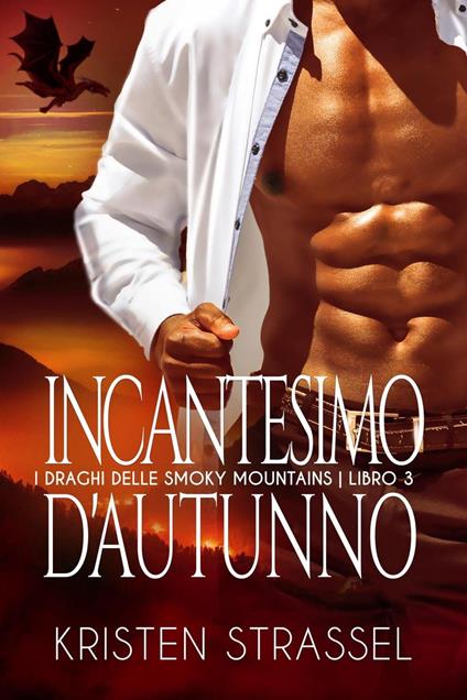 Incantesimo D’Autunno - Kristen Strassel,Chiara Vitali - ebook