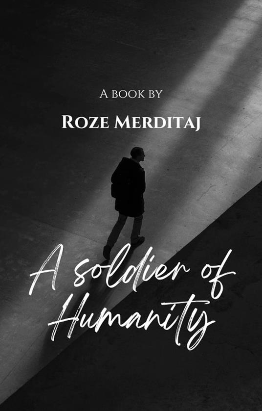 A Soldier of Humanity