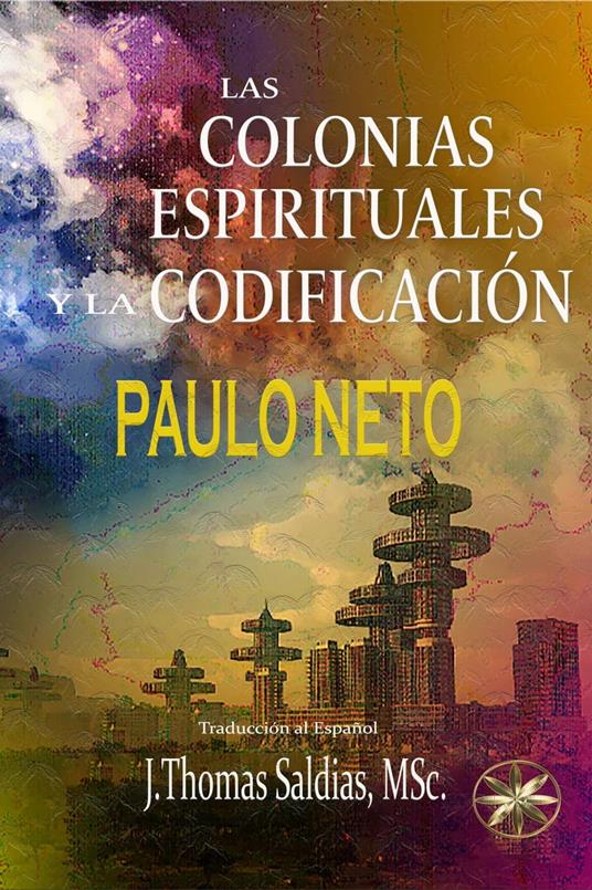 Las Colonias Espirituales y la Codificación