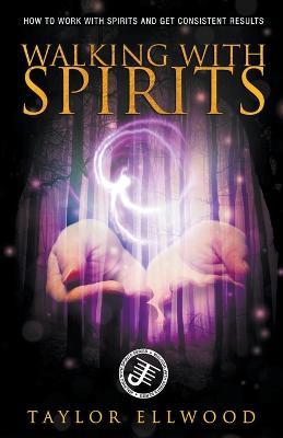 Walking with Spirits - Taylor Ellwood - cover