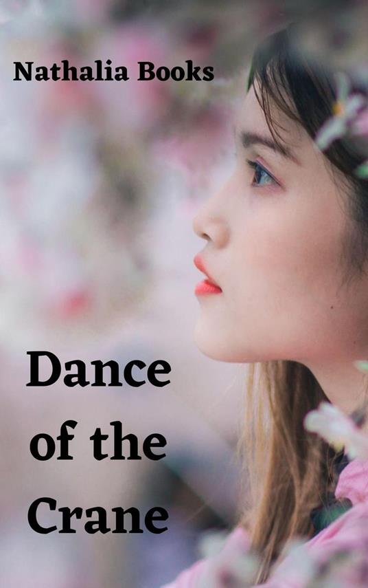Dance of the Crane - Nathalia Books - ebook
