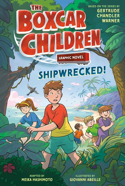 The Boxcar Children: Shipwrecked! Graphic Novel - Gertrude Chandler Warner,Meika Hashimoto,Giovanni Abeille - ebook