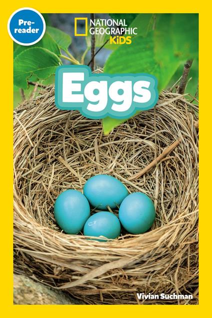 Eggs (National Geographic Kids Readers, Pre-Reader) - National Geographic Kids,Vivian Suchman - ebook