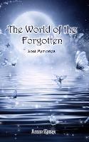 The World of the Forgotten: Lost Memories - Luna Rose - cover