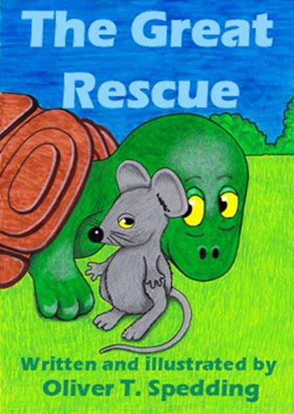 The Great Rescue - Oliver T Spedding - ebook