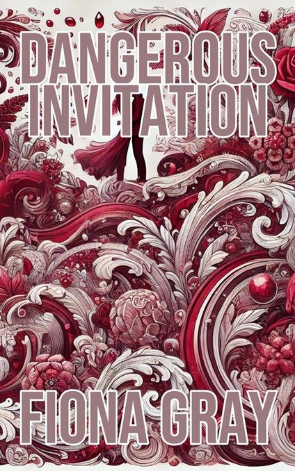 Dangerous Invitation