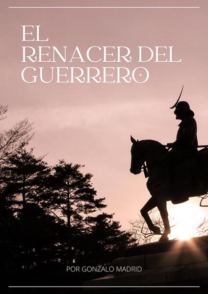 El Renacer del Guerrero