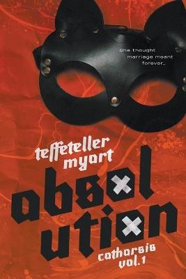 Absolution - Teffeteller Myart - cover