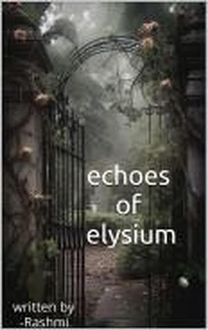 Echoes of elysium - Rashmi - ebook