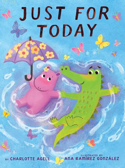 Just for Today (A Maybe Tomorrow Book) - Charlotte Agell,Ana Ramírez González - ebook