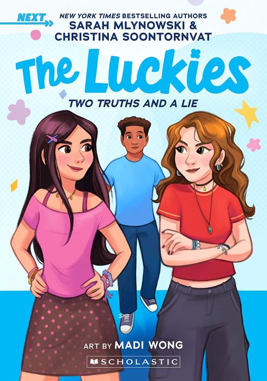 Two Truths and a Lie: A NEXT Novel (The Luckies #2) - Sarah Mlynowski,Christina Soontornvat - ebook