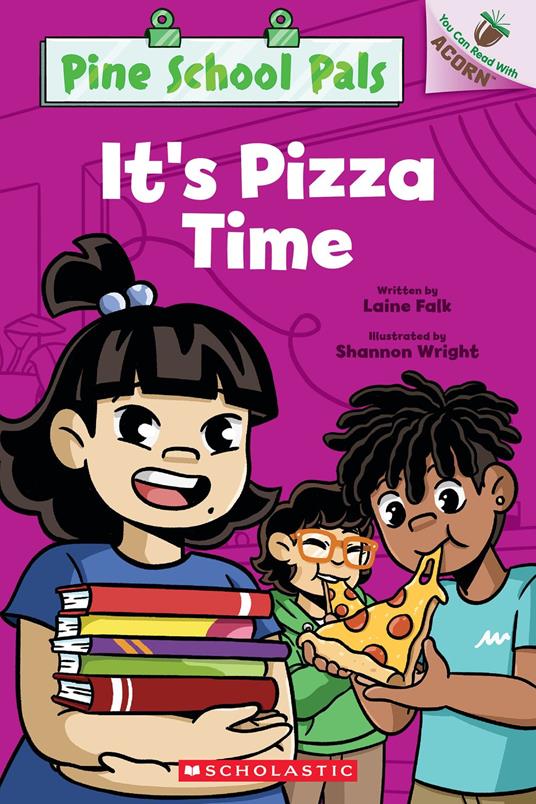 It's Pizza Time: An Acorn Book (Pine School Pals #3) - Laine Falk,Shannon Wright - ebook