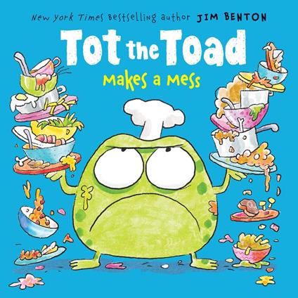 Tot the Toad Makes a Mess - Jim Benton - ebook
