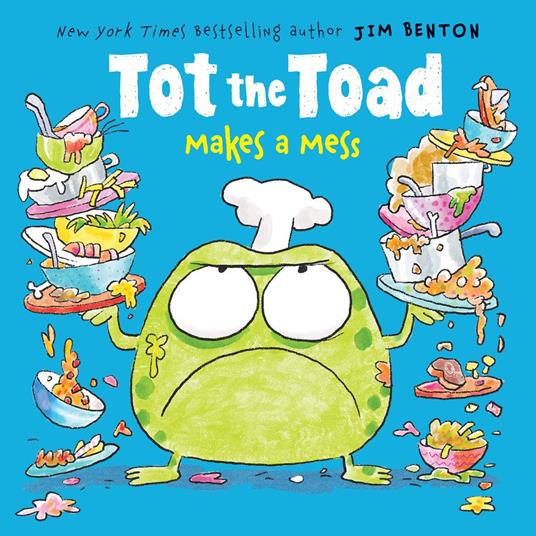 Tot the Toad Makes a Mess - Jim Benton - ebook