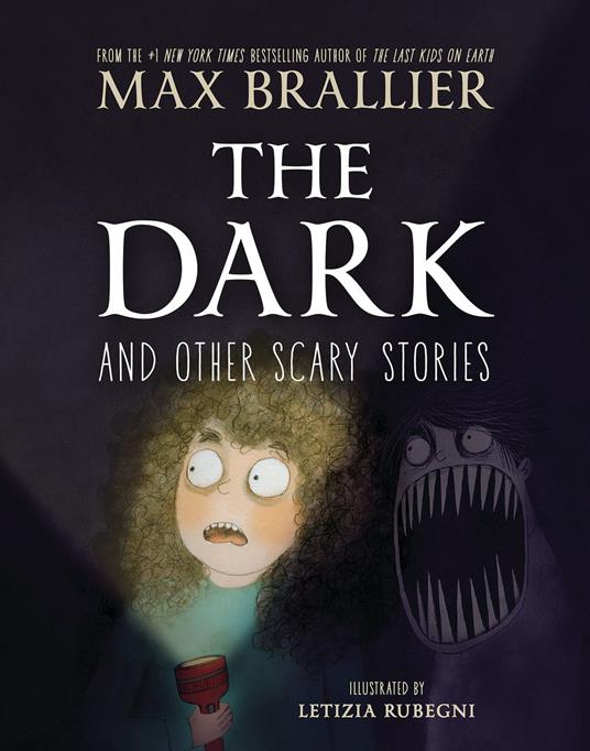 The Dark and Other Scary Stories - Max Brallier,Letizia Rubegni - ebook