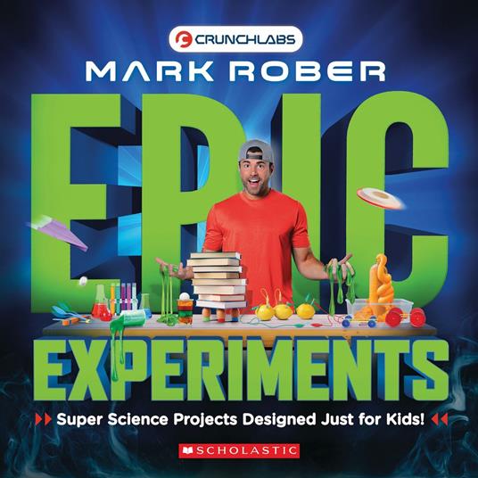 Mark Rober: Epic Science Experiments - Mark Rober - ebook