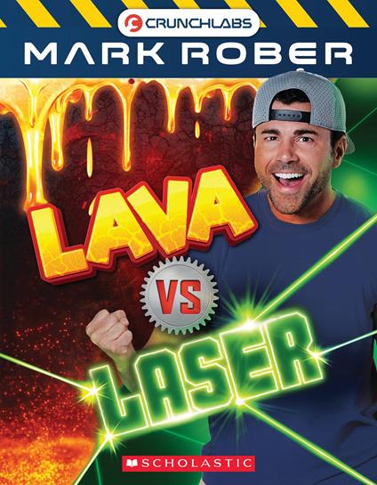 Lava vs. Laser (CrunchLabs by Mark Rober) - Mark Rober - ebook