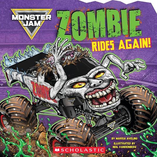 Monster Jam: Zombie Rides Again! - Marisa Aveling,Neil Vandenberg - ebook