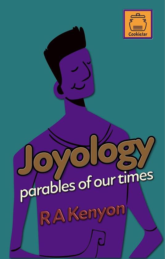 Joyology: parables of our times