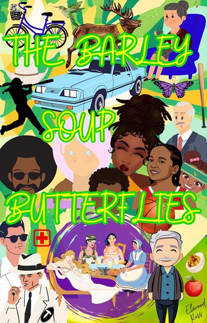 The Barley Soup Butterflies 2nd Edition