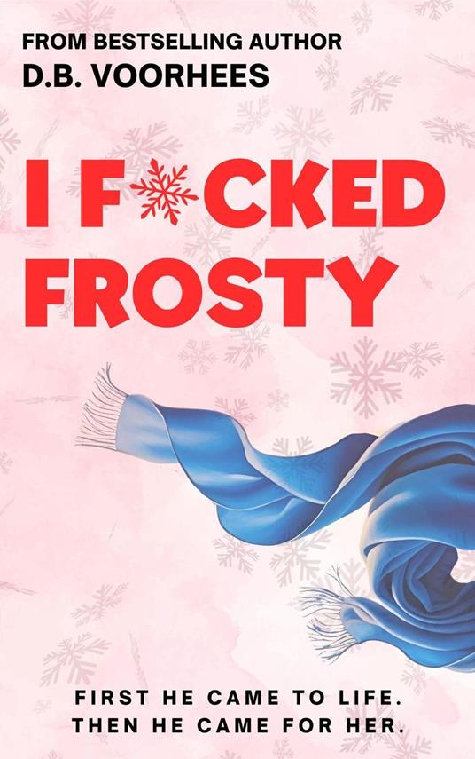 I F*cked Frosty