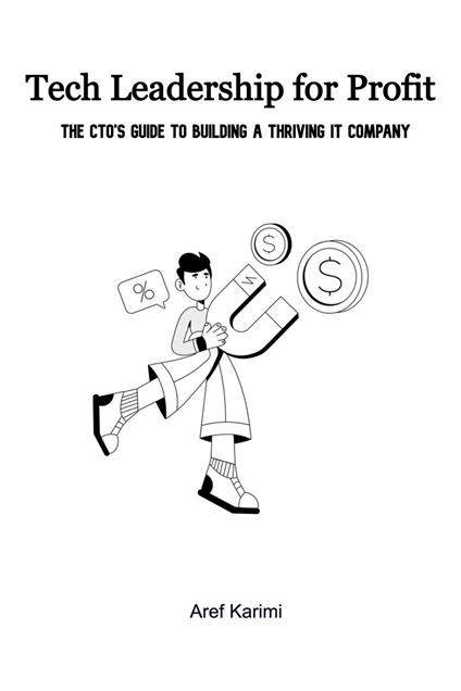 Tech Leadership for Profit