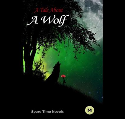 A Tale About A Wolf