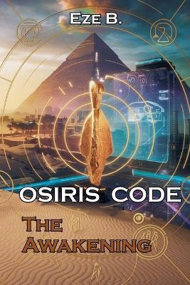 Osiris Code: The Awakening - Eze - cover
