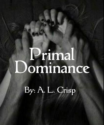 Primal Dominance