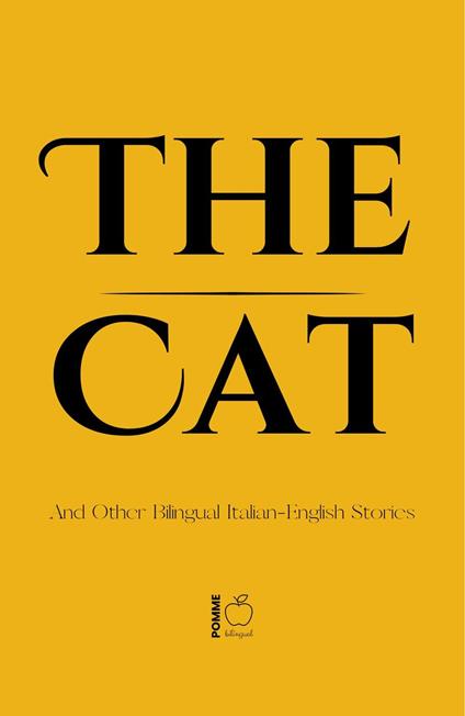 The Cat And Other Bilingual Italian-English Stories