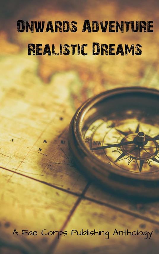 Onwards Adventure Realistic Dreams