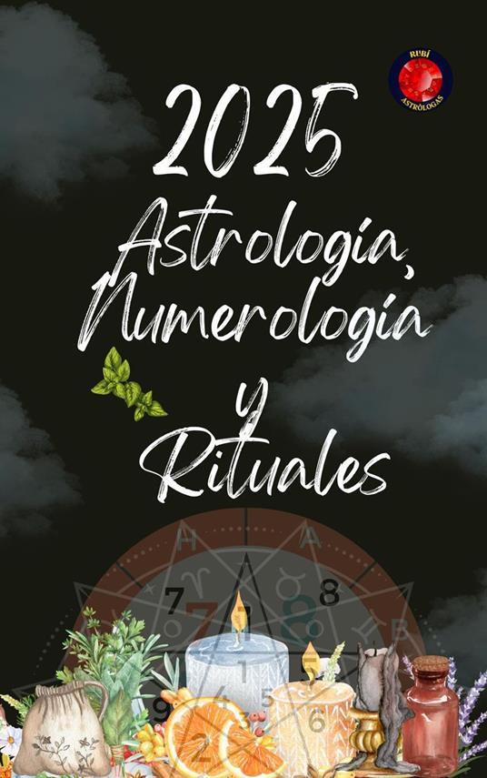 Astrología, Numerología y Rituales 2025