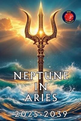 Neptune in Aries - Alina Rubi - cover