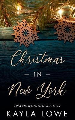 Christmas in New York - Kayla Lowe - cover