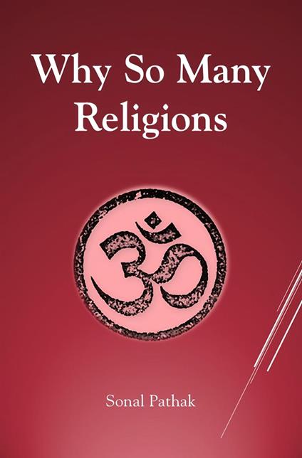 Why So Many Religions