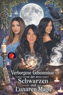 Verborgene Geheimnisse der Schwarzen und Lunaren Magie - Alina Rubi - cover