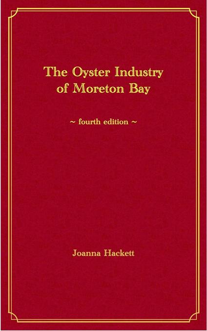 The Oyster Industry of Moreton Bay