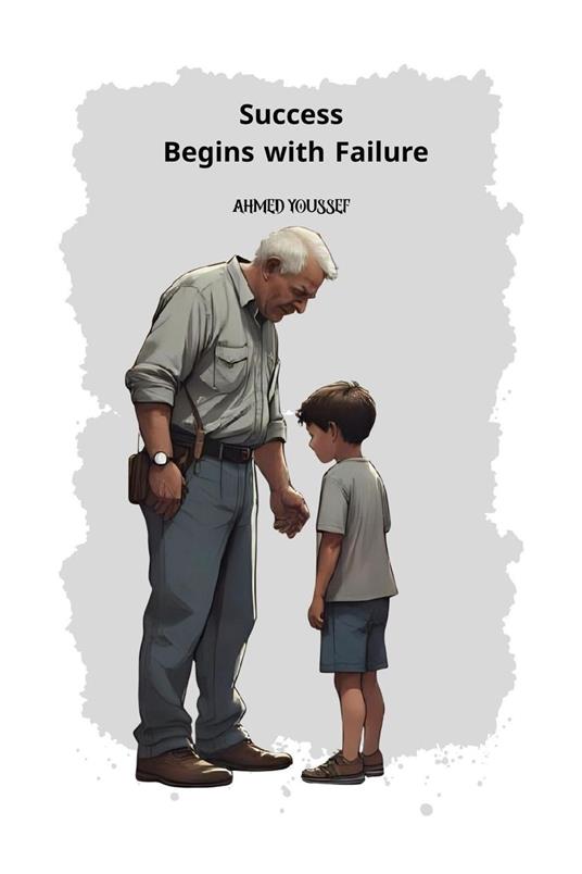 Success Begins with Failure - Ahmed Youssef - ebook
