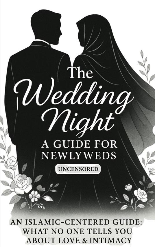 Love and Intimacy in Islam: A Guide for Newlyweds