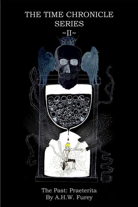 The Past: Praeterita - A.H.W. Furey - ebook