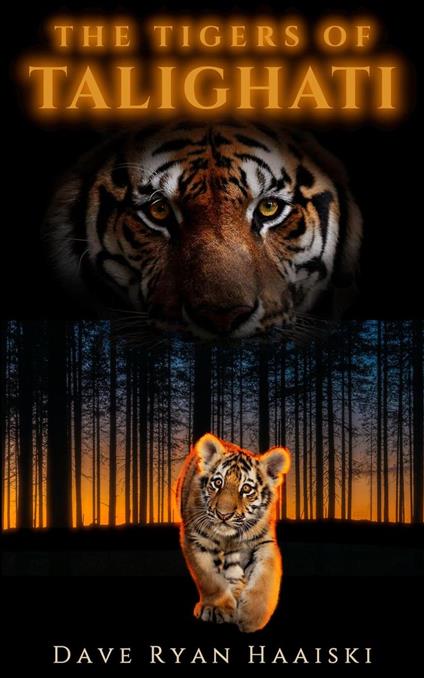 The Tigers of Talighati