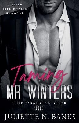 Taming Mr Winters - Juliette N Banks - cover