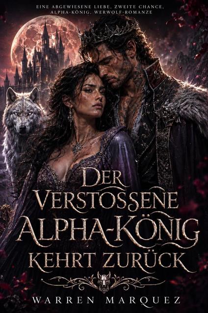 Der verstoßene Alpha-König kehrt zurück