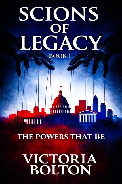 Scions of Legacy - The Powers That BE