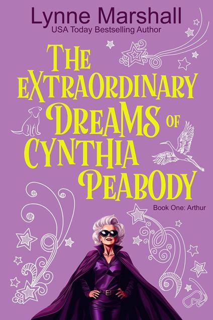 The Extraordinary Dreams of Cynthia Peabody