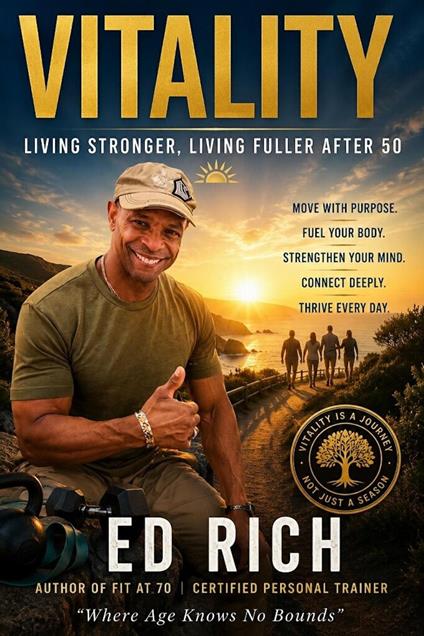 Vitality: Living Stronger, Living Fuller After 50
